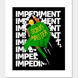 Superhero Destroys Impediments - Scrum Master Posters and Art